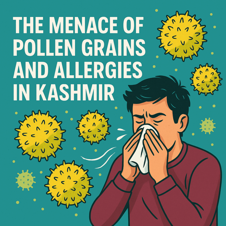 The Menace of Pollen Grains and Allergies in Kashmir